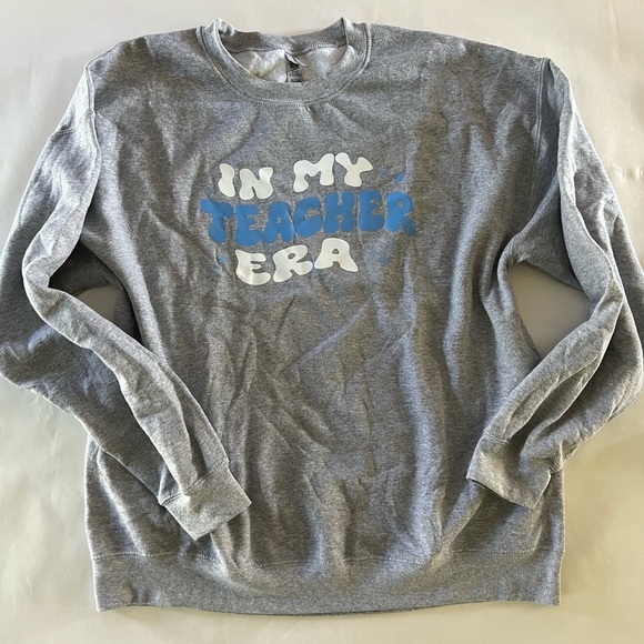 Other - Gray Graphic Women’s Sweater “In My Teacher Era”